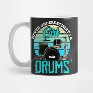 Never underestimate a girl with drums Drummer Mug